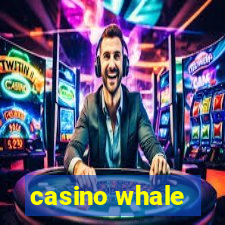 casino whale